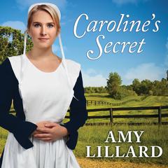 Carolines Secret Audiobook, by Amy Lillard