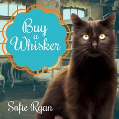 Buy a Whisker Audiobook, by Sofie Ryan