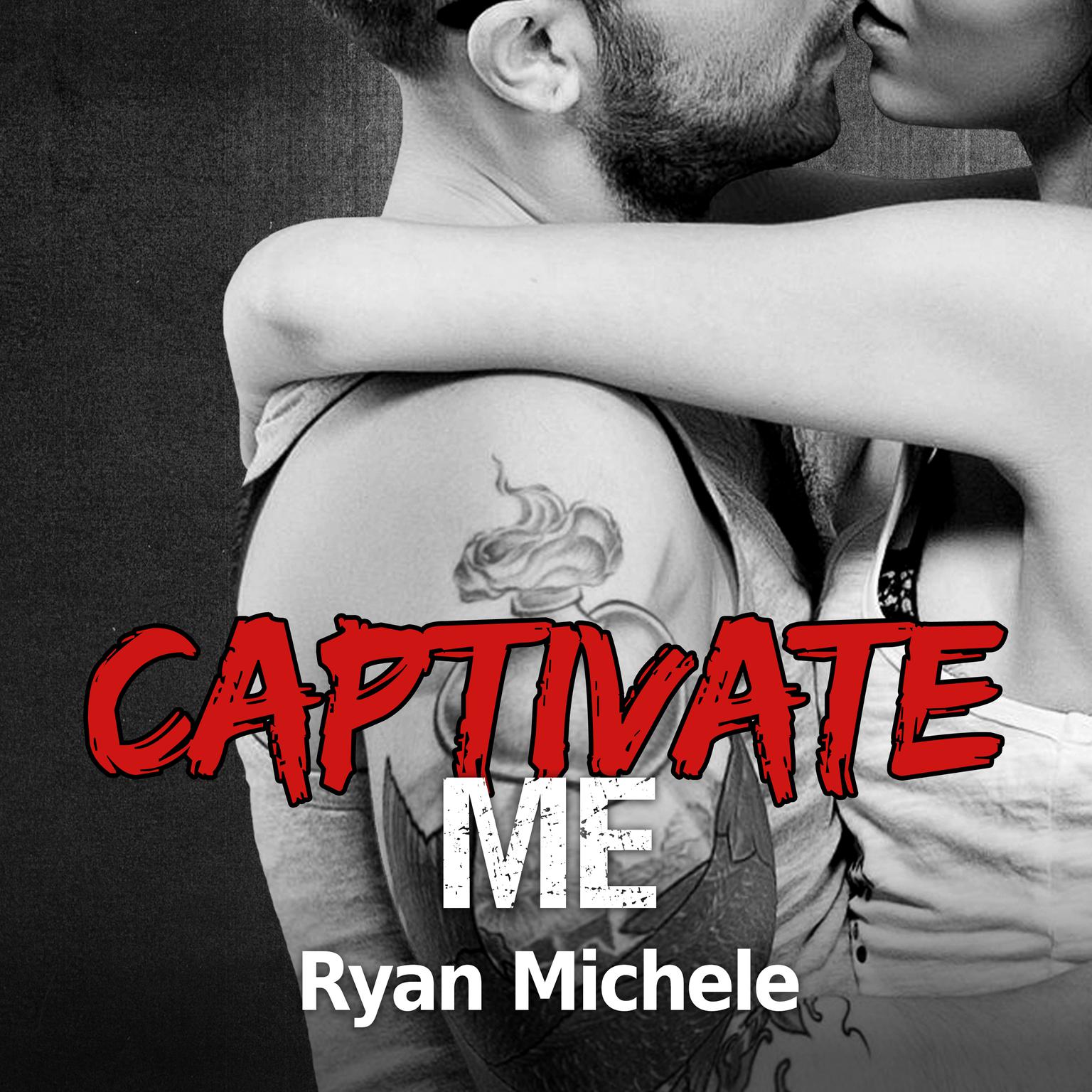 Captivate Me Audiobook, by Ryan Michele