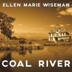 Coal River Audiobook, by Ellen Marie Wiseman