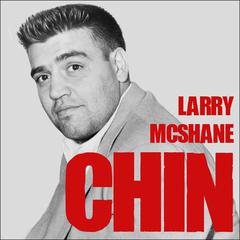Chin: The Life and Crimes of Mafia Boss Vincent Gigante Audiobook, by Larry McShane