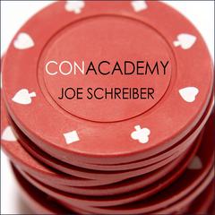 Con Academy Audiobook, by Joe Schreiber