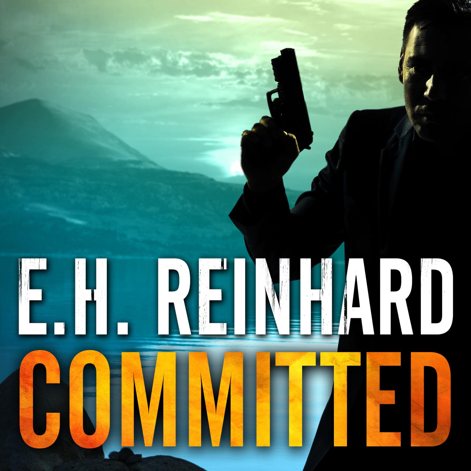 Committed Audiobook, by E.H. Reinhard