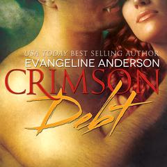 Crimson Debt Audiobook, by Evangeline Anderson