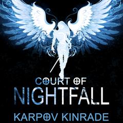 Court of Nightfall Audiobook, by Karpov Kinrade