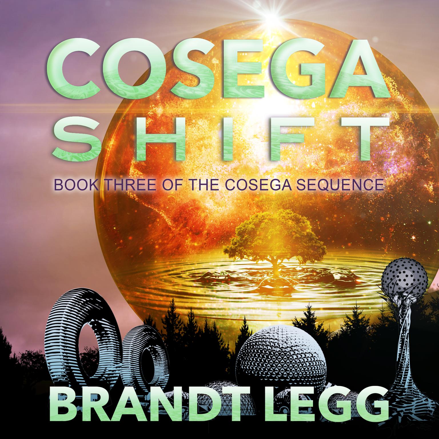 Cosega Shift Audiobook, by Brandt Legg