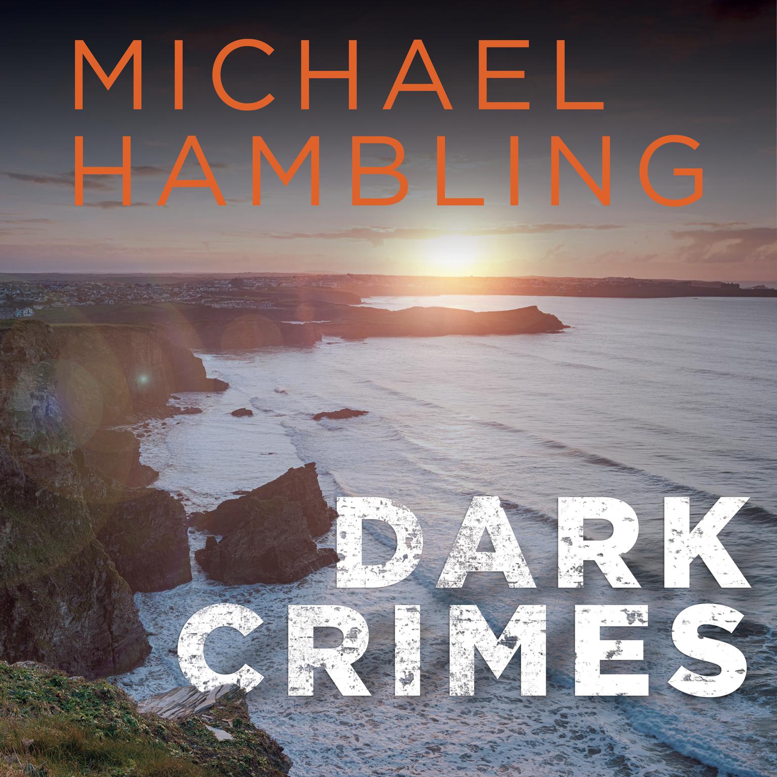 Dark Crimes Audiobook, by Michael Hambling
