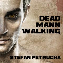 Dead Mann Walking Audiobook, by 
