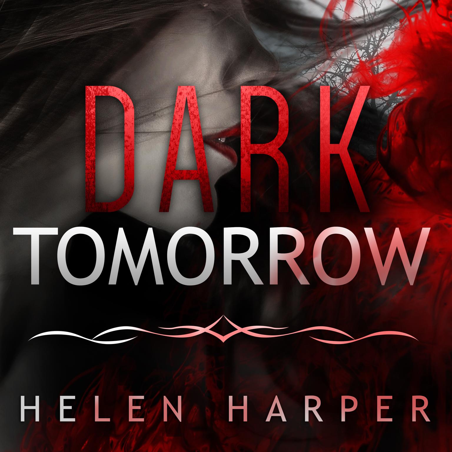 Dark Tomorrow Audiobook, by Helen Harper