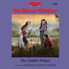 The Zombie Project Audiobook, by Gertrude Chandler Warner