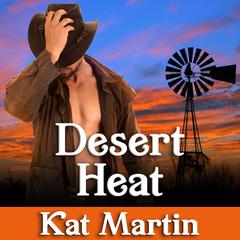 Desert Heat Audiobook, by Kat Martin