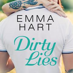 Dirty Lies Audiobook, by Emma Hart