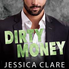 Dirty Money Audiobook, by Jessica Clare