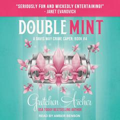 Double Mint Audiobook, by Gretchen Archer