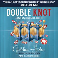 Double Knot Audiobook, by Gretchen Archer