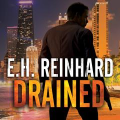 Drained Audiobook, by E.H. Reinhard