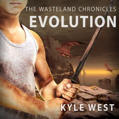 Evolution Audiobook, by Kyle West