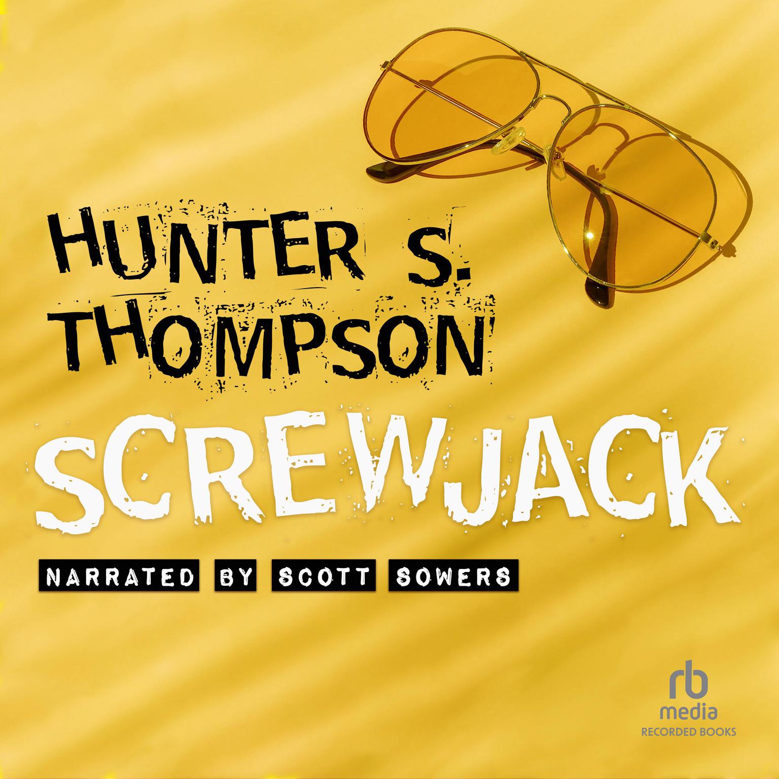 Screwjack: A Short Story Audiobook, by Hunter S. Thompson