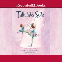 Tallulah's Solo Audiobook, by Marilyn Singer