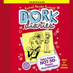 Dork Diaries 6: Tales from a Not-So-Happy Heartbreaker Audiobook, by 