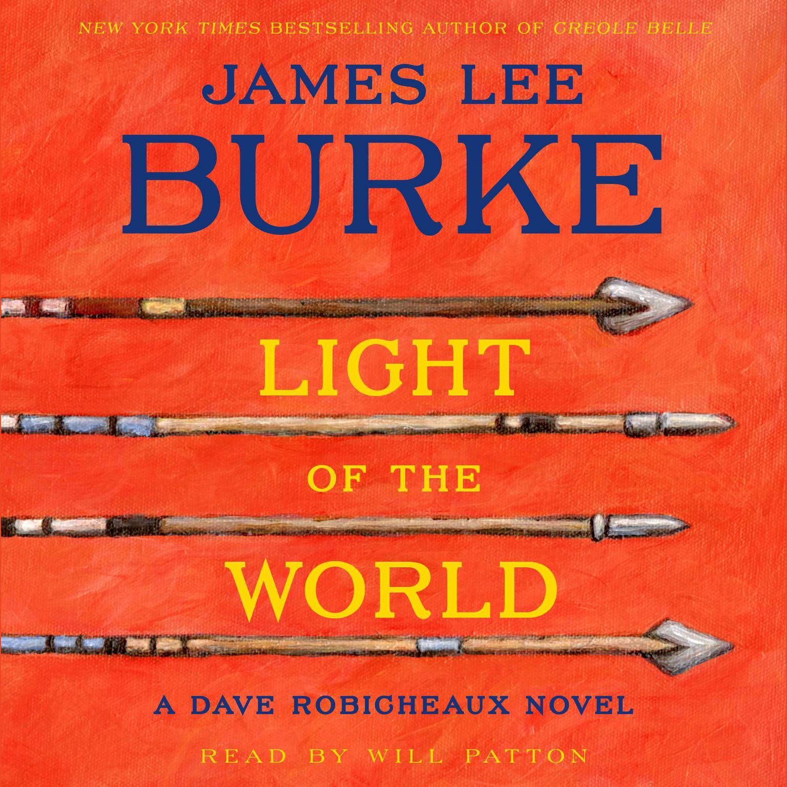 Light Of the World (Abridged): A Dave Robicheaux Novel Audiobook, by James Lee Burke