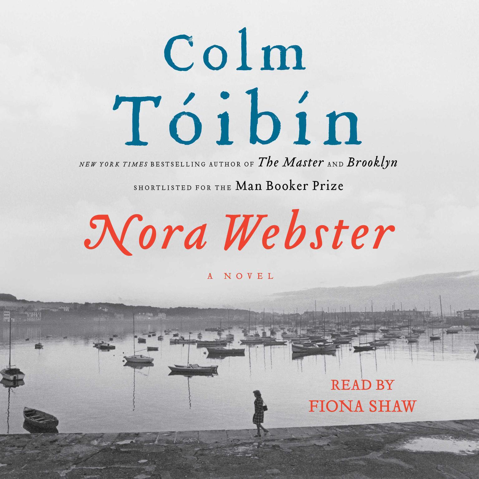 Nora Webster: A Novel Audiobook, by Colm Tóibín