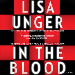 In the Blood: A Thriller Audiobook, by Lisa Unger