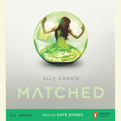 Matched Audiobook, by Ally Condie