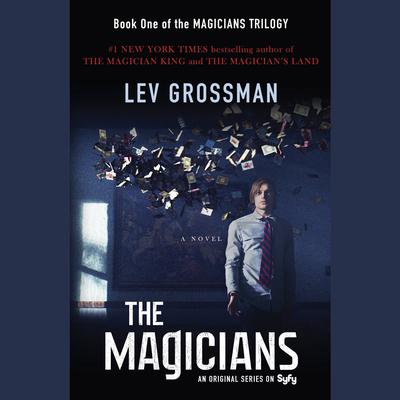 The Magicians: A Novel Audiobook, by 