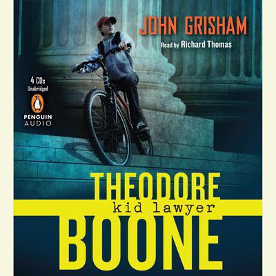 Theodore Boone: Kid Lawyer Audiobook, by John Grisham