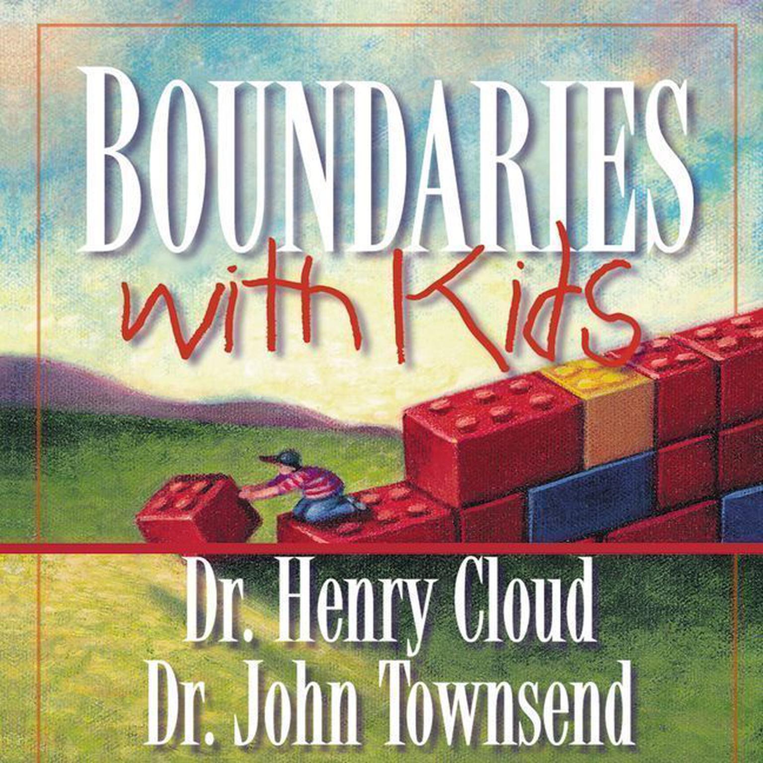 Boundaries with Kids (Abridged): How Healthy Choices Grow Healthy Children Audiobook, by Henry Cloud