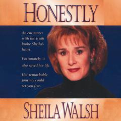 Honestly Audiobook, by Sheila Walsh