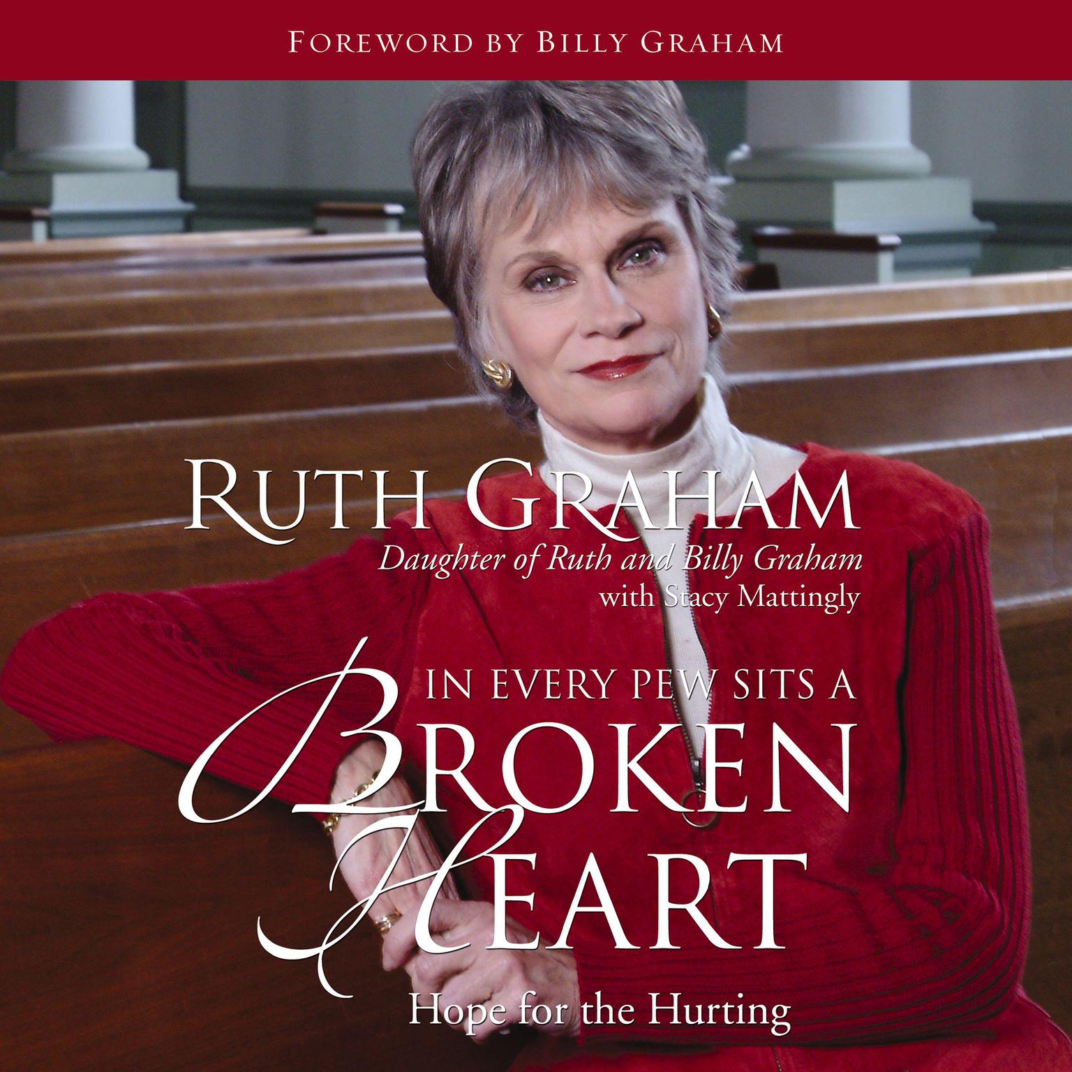 In Every Pew Sits a Broken Heart (Abridged): Hope for the Hurting  Audiobook, by Ruth Graham