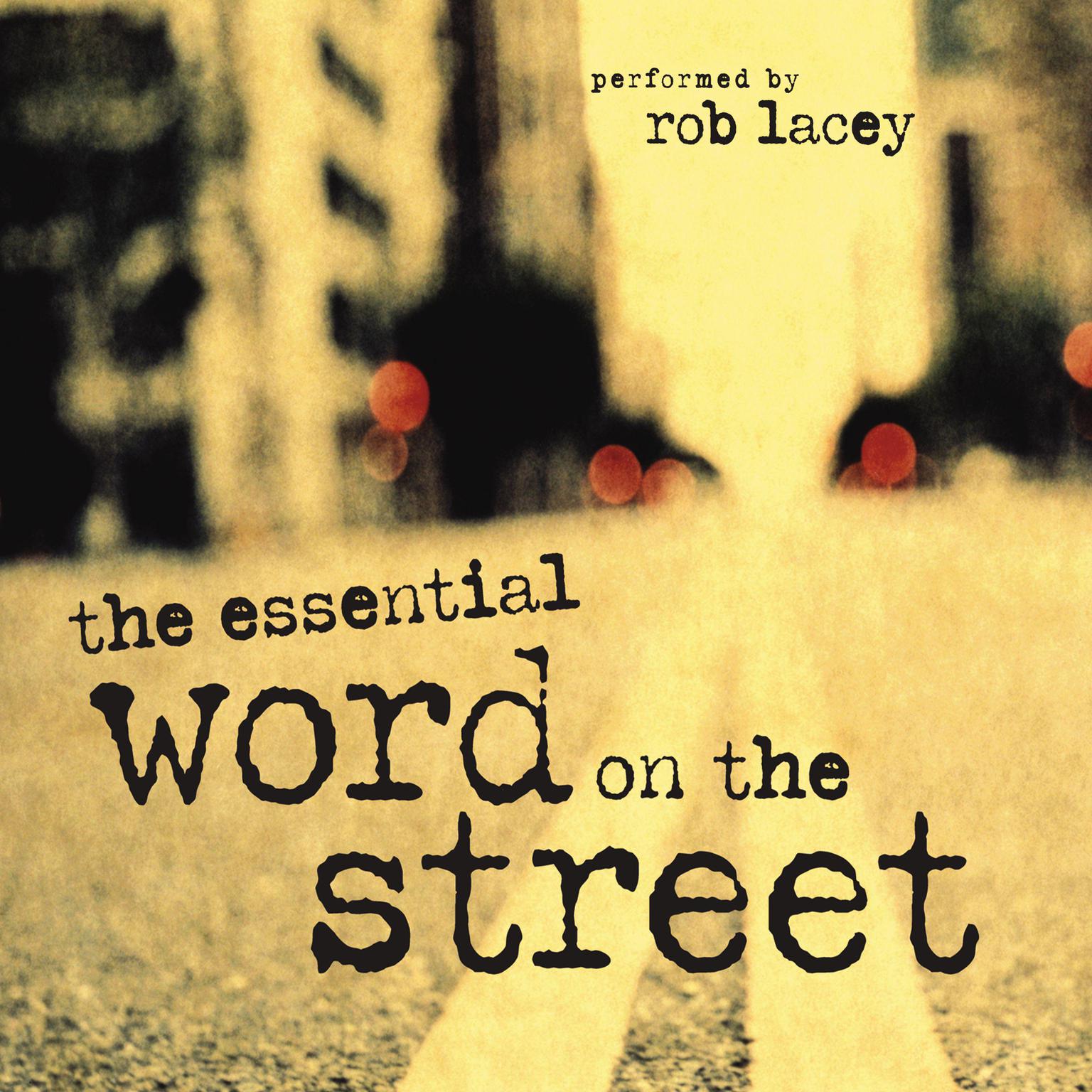 Essential Word on the Street Audio Bible (Abridged) Audiobook, by Rob Lacey