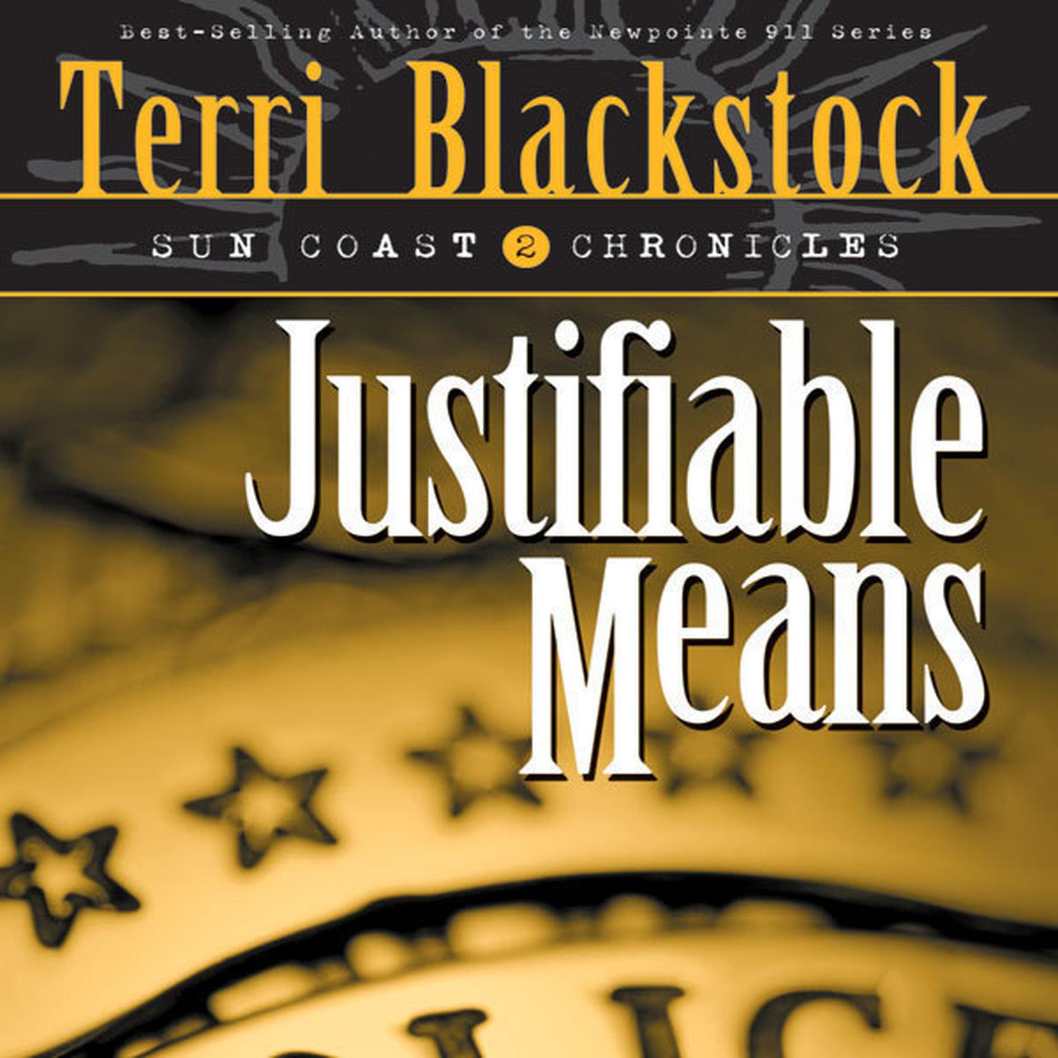 Justifiable Means (Abridged) Audiobook, by Terri Blackstock