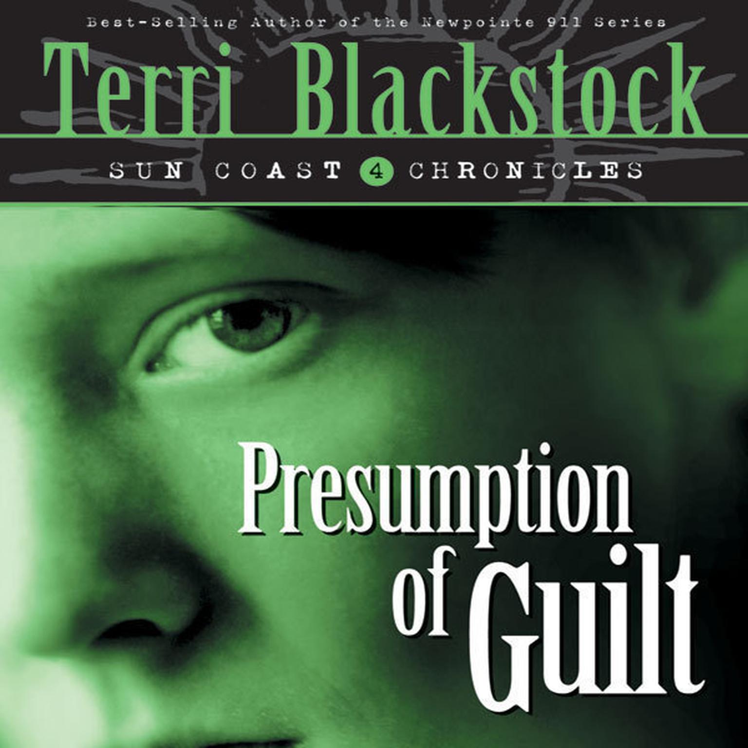 Presumption of Guilt (Abridged) Audiobook, by Terri Blackstock