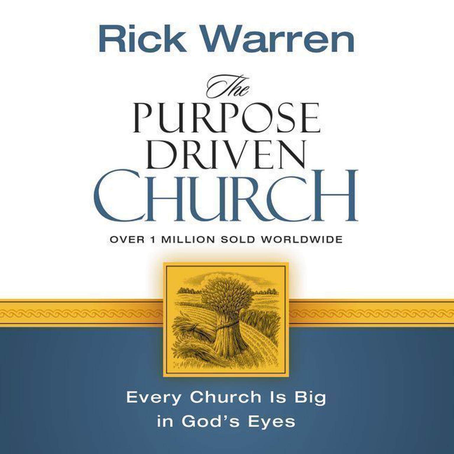 The Purpose Driven Church (Abridged): Growth Without Compromising Your Message and Mission Audiobook, by Rick Warren