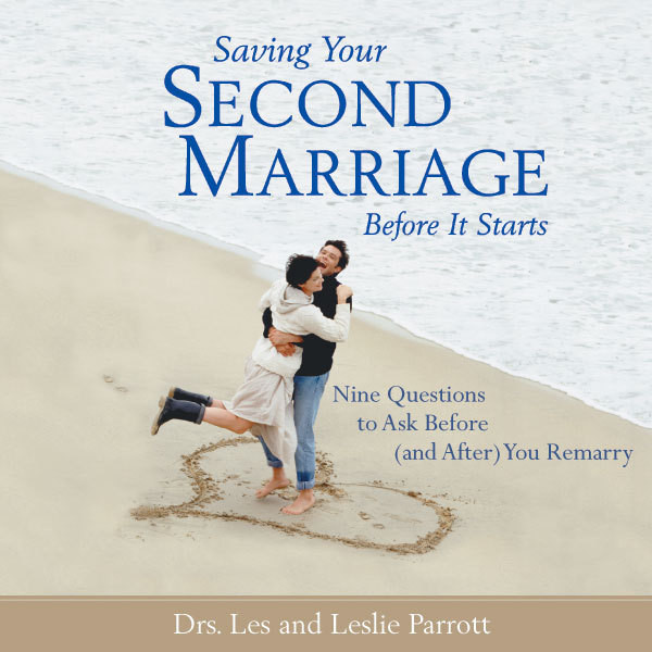 Saving Your Second Marriage Before It Starts (Abridged): Nine Questions to Ask Before (and After) You Remarry Audiobook, by Les Parrott