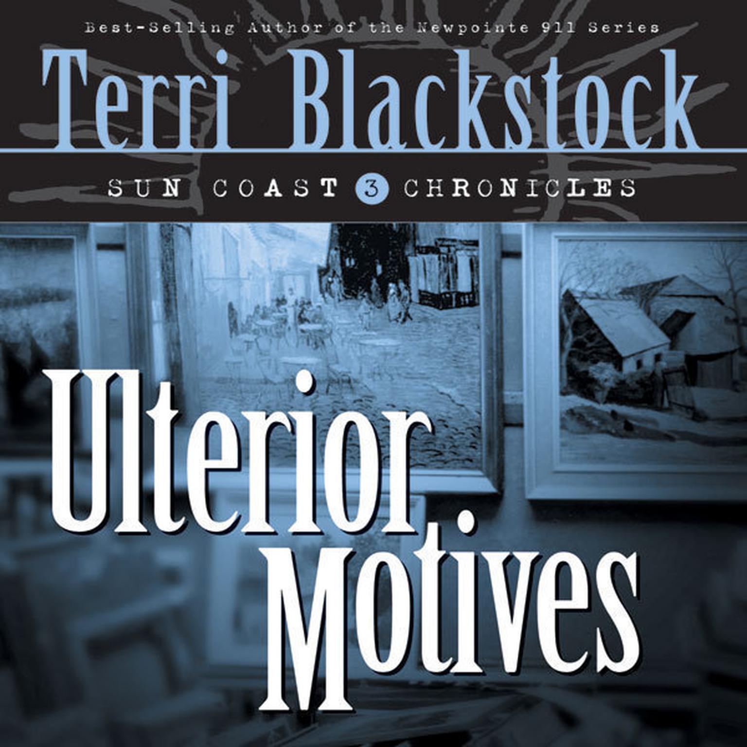 Ulterior Motives (Abridged) Audiobook, by Terri Blackstock