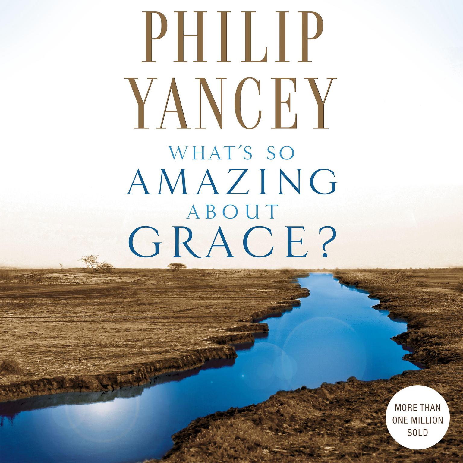 Whats So Amazing About Grace? (Abridged) Audiobook, by Philip Yancey