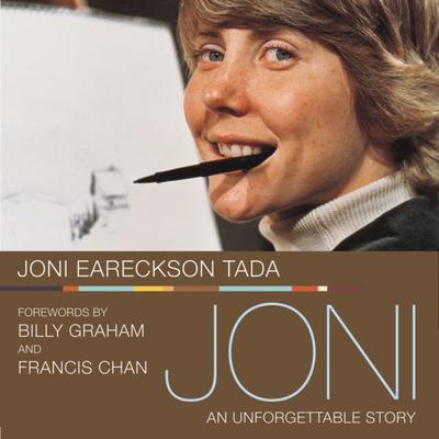 Joni: An Unforgettable Story Audiobook, by Joni Eareckson Tada