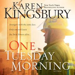 One Tuesday Morning Audiobook, by Karen Kingsbury