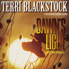 Dawns Light Audiobook, by Terri Blackstock