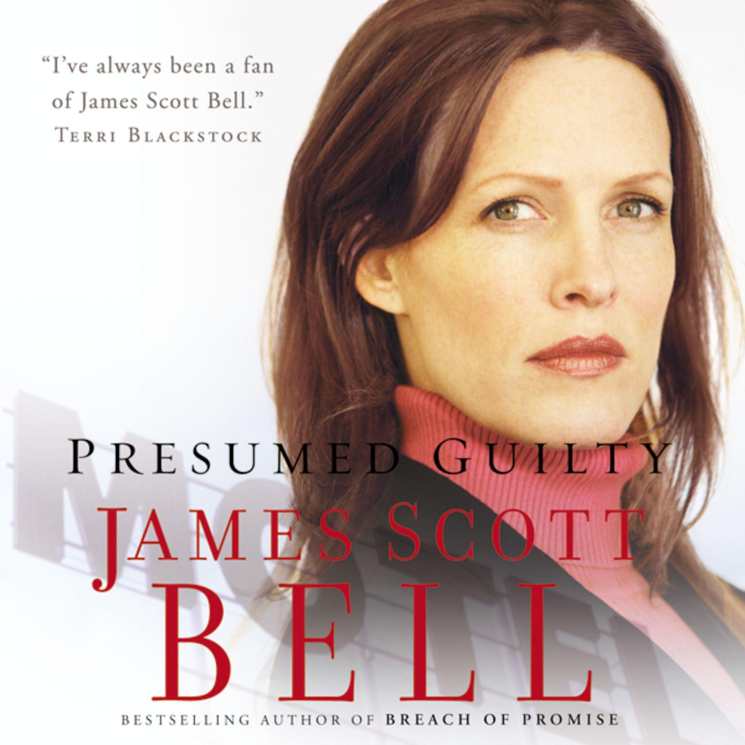 Presumed Guilty Audiobook, by James Scott Bell