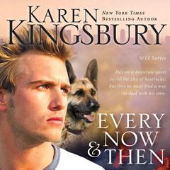 Every Now and Then Audiobook, by Karen Kingsbury