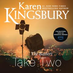 The Baxters Take Two Audiobook, by Karen Kingsbury