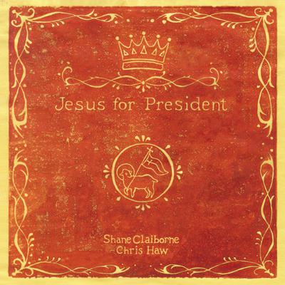 Jesus for President: Politics for Ordinary Radicals Audiobook, by 