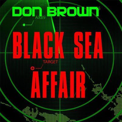 Black Sea Affair Audiobook, by Don Brown