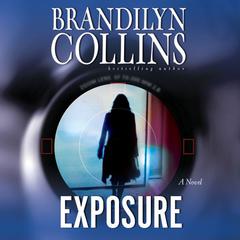 Exposure: A Novel Audiobook, by Brandilyn Collins