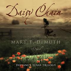 Daisy Chain: A Novel Audiobook, by Mary E. DeMuth